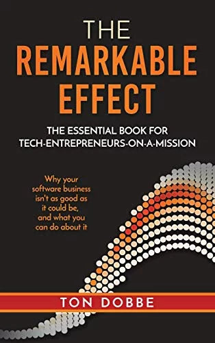 Pre-Owned The Remarkable Effect: Essential Book for Tech-Entrepreneurs-on-a-Mission Hardcover