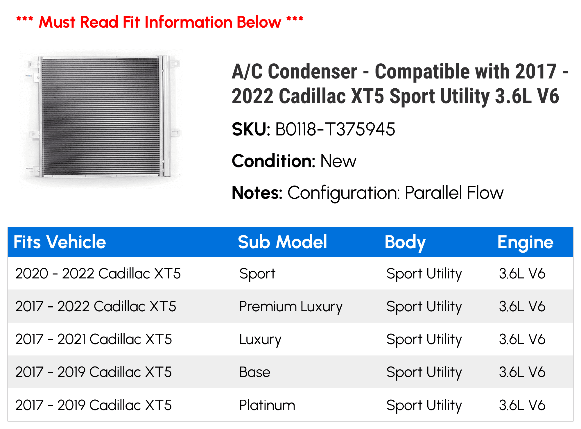 A/C Condenser - Compatible with 2017 - 2022 Cadillac XT5 Sport Utility 3.6L V6 2018 2019 2020 2021